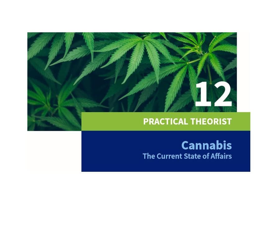 New Practical Theorist on Cannabis  Available